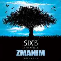 Six13 - Vol. 4: Zmanim