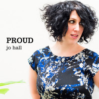 Jo Hall - Proud