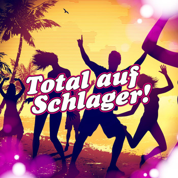 Various Artists - Total auf Schlager!