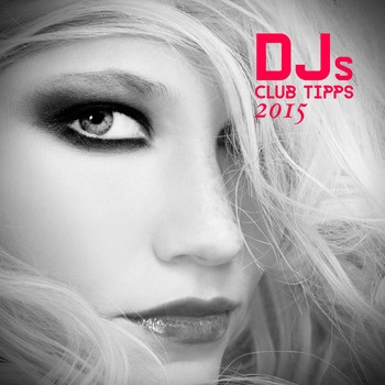 Various Artists - Djs Club Tipps 2015