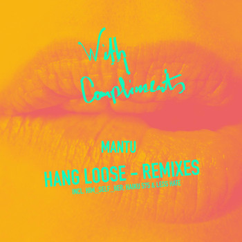 MANTU - Hang Loose (Remixes)