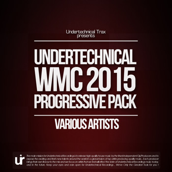 Various Artists - Undertechnical WMC 2015 Progressive Pack