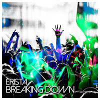 ERISTA - Breaking Down
