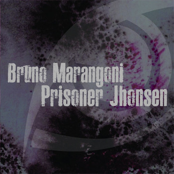 Bruno Marangoni - Prisoner Jhonsen