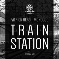 Patrick Hero, Monococ - Train Station