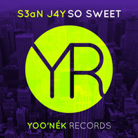 S3an J4y - So Sweet
