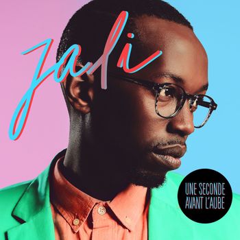 Jali - Une seconde avant l'aube