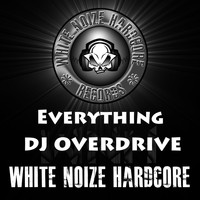 DJ Overdrive - Everything
