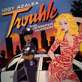 Iggy Azalea - Trouble (Remixes [Explicit])