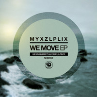 Myxzlplix - We Move EP