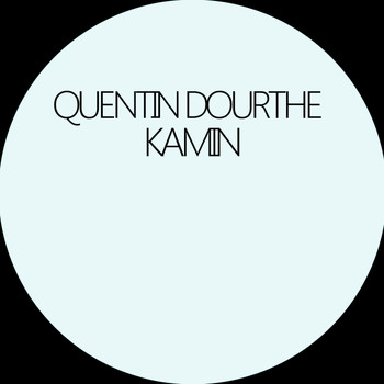 Quentin Dourthe - Kamin