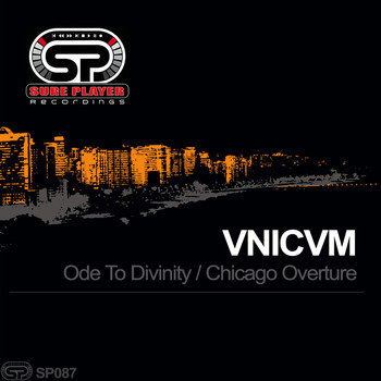 VNICVM - Ode To Divinity / Chicago Overture