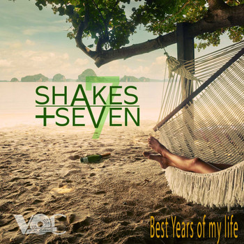 Shakes + Seven - Best Years of My Life