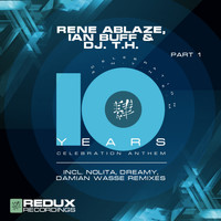 Rene Ablaze, Ian Buff & DJ T.H. - 10 Years, Pt. 1
