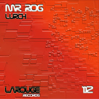 Mr. Rog - Lurch