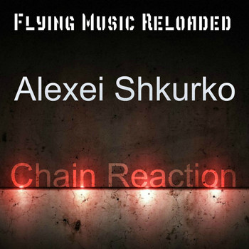 Alexei Shkurko - Chain Reaction