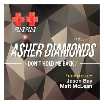 Asher Diamonds - Don't Hold Me Back