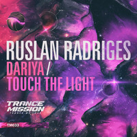 Ruslan Radriges - Dariya / Touch The Light