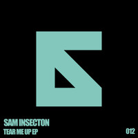 Sam Insecton - Tear Me Up EP