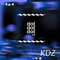 Kdz - Dot Dot Dot EP
