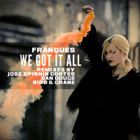 Franques - We Got It All (Remixes)