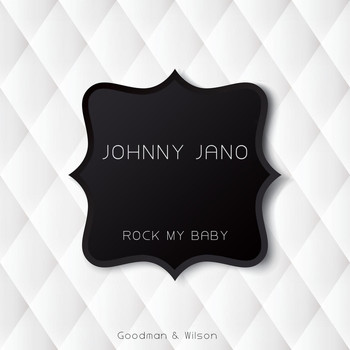 Johnny Jano - Rock My Baby