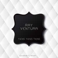 Ray Ventura - Tiens Tiens Tiens
