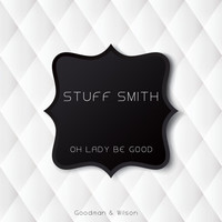 Stuff Smith - Oh Lady Be Good