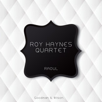 Roy Haynes Quartet - Raoul
