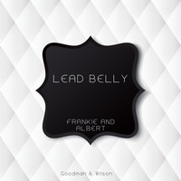 Lead Belly - Frankie and Albert