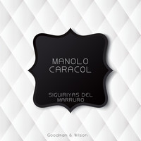 Manolo Caracol - Siguiriyas Del Marruro