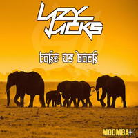 Lazy Jacks - Take Us Back