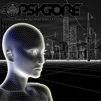 Psygore - Simulacra And Simulation (Explicit)
