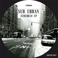 Sub Urban - Suburbio EP