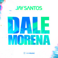 Jay Santos - Dale Morena (Radio Edit)