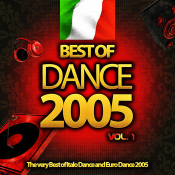 Various Artists - Best of Dance 2005, Vol. 1 (The Very Best of Italo Dance and Euro Dance 2005)
