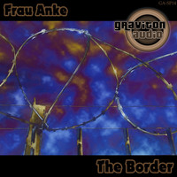 Frau Anke - The Border