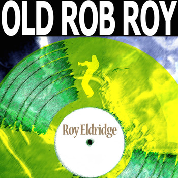 Roy Eldridge - Old Rob Roy
