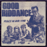 Good Riddance - Peace in Our Time