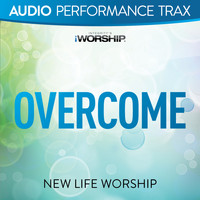 New Life Worship - Overcome (Audio Performance Trax)