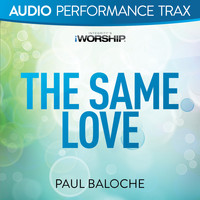 Paul Baloche - The Same Love (Audio Performance Trax)