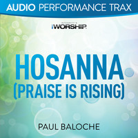 Paul Baloche - Hosanna (Praise Is Rising) (Audio Performance Trax)