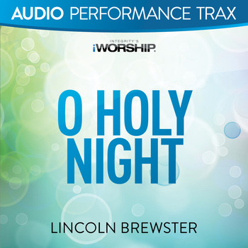 Lincoln Brewster - O Holy Night (Another Hallelujah) (Audio Performance Trax)