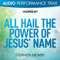 Stephen Newby - All Hail the Power of Jesus' Name (Audio Performance Trax)
