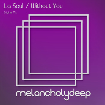 La Soul - Without You