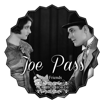 Joe Pass - Just Friends
