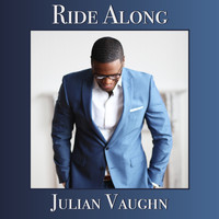 Julian Vaughn - Ride Along