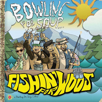 Bowling For Soup - Fishin’ For Woos (Explicit)