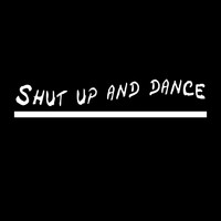 Shut Up And Dance - Shut Up and Dance (Piano Version)