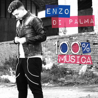 Enzo Di Palma - 100% Musica
